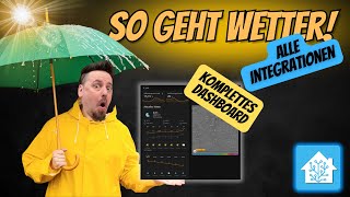 🧙‍♂️ Home Assistant Wetter Dashboard 2025 – So baust du dir das Nonplusultra! 🌍