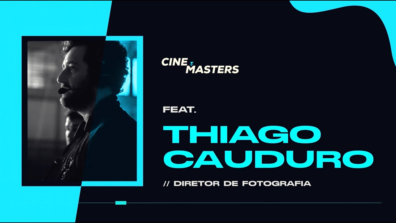 THIAGO CAUDURO feat. LUCAS FERREIRA (Diretores de Fotografia) - Especial Select Masterclass 2024