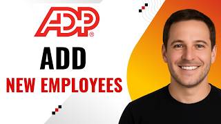 How to Add a New Employee in ADP Workforce Now (Step-by-Step)