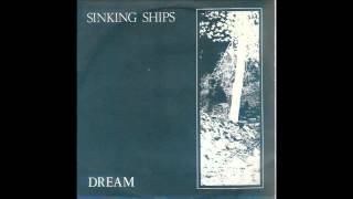 Dream - Sinking Ships