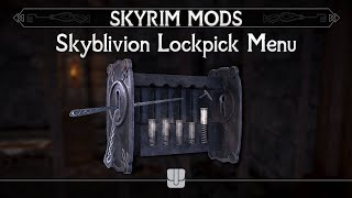 Skyblivion Lockpick Menu - Skyrim Mods SE