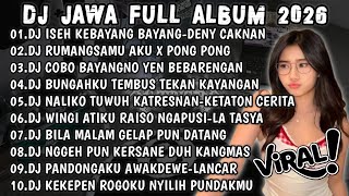 Download lagu DJ JAWA VIRAL TIKTOK TERBARU 2026🎶DJ ISEH KEBAYANG BAYANG VIRAL TIKTOK FULL ALBUM🎶 mp3