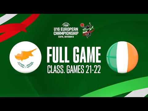 Cyprus v Ireland | Full Basketball Game | FIBA U16 European Championship 2022 - Division B