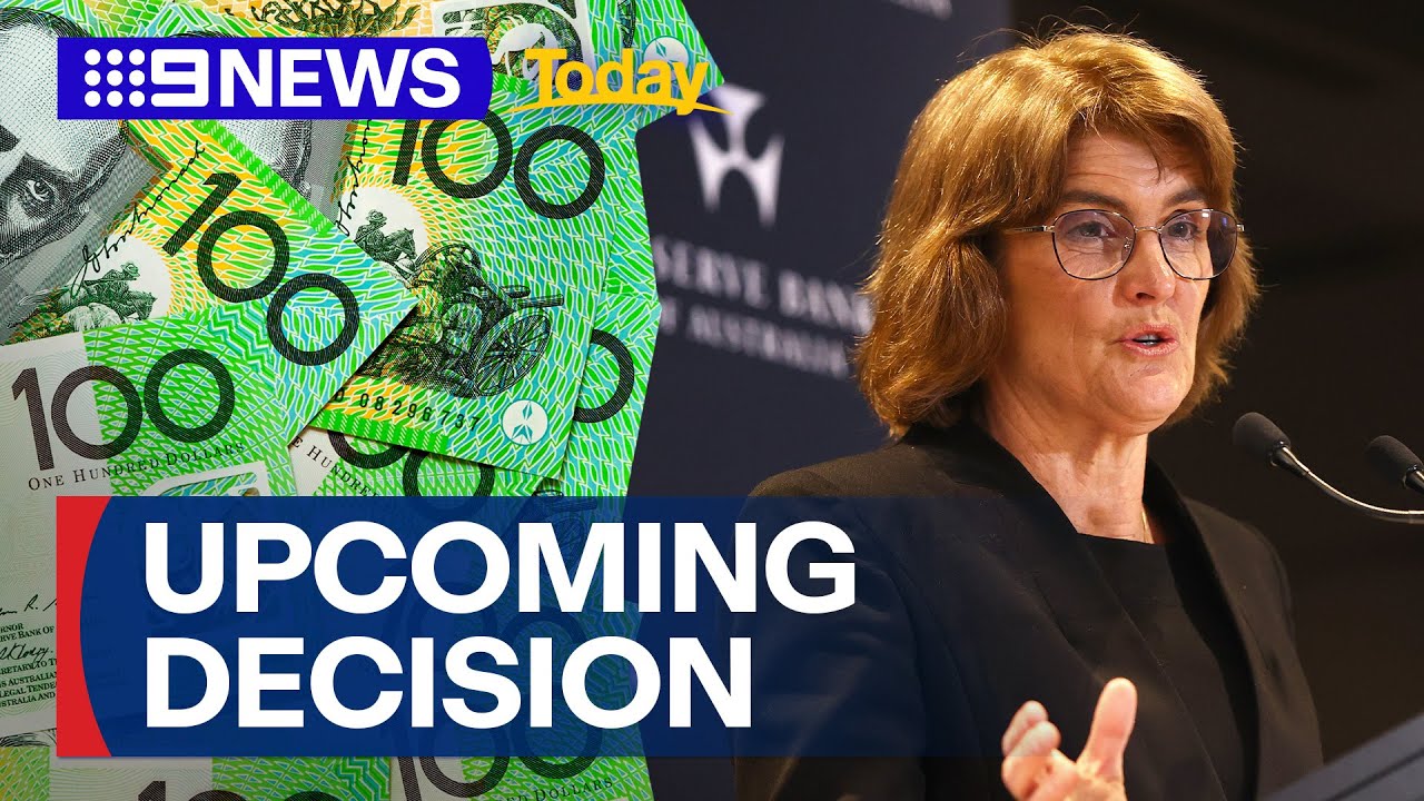 Reserve Bank set to meet for decision over interest rates | 9 News Australia