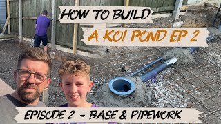 How to Build a Koi Pond: Step-by-Step Series | Episode 2 Base & Pipework #koi #koipond #fish