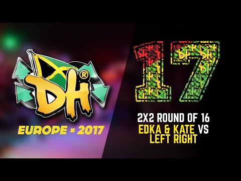 DHI EUROPE 2017 - 2VS2 BATTLE 1/8 - EDKA & KATE (WIN) VS LEFT RIGHT