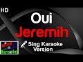 Jeremih Oui Karaoke Version King Of Karaoke