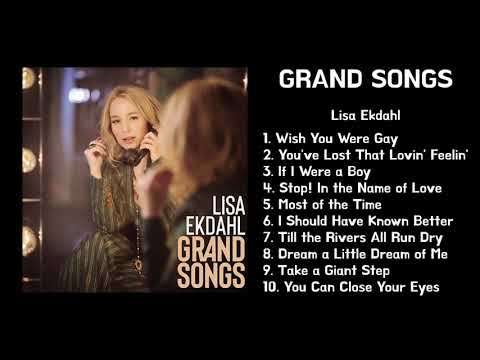 L i s a  E k d a h l - Grand songs | Full Album