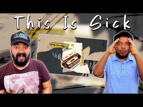 Tsumyoki x RAWAL - Ek Do Ek | LEGIT REACT | REACTION VIDEO.