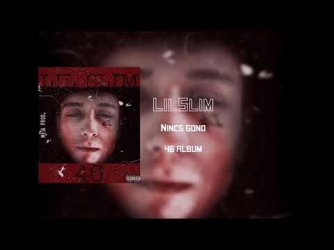 LilSlim - Nincs gond
