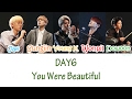 DAY6 - You Were Beautiful (예뻤어) Lyrics [HAN|ROM|ENG]