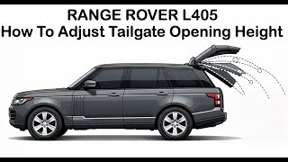 How to set tailgate opening height Range Rover L405 for short people / low garage