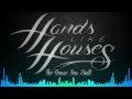 Hands Like Houses - The House You Built (Audio ...