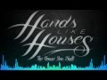 Hands Like Houses - The House You Built (Audio ...