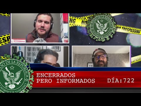 ENCERRADOS PERO INFORMADOS 722 - EL PULSO DE LA REPÚBLICA