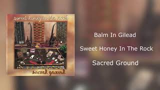 Sweet Honey In The Rock - Balm In Gilead (Sacred Ground)