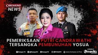 Download lagu BREAKING NEWS - Pemeriksaan Putri Candrawathi Terkait Kasus Pembunuhan Brigadir J mp3 Download lagu BREAKING NEWS - Pemeriksaan Putri Candrawathi Terkait Kasus Pembunuhan Brigadir J mp3