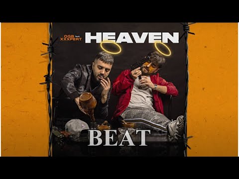 [FREE BEAT] OGB ft. XXXPERT - HEAVEN BEAT