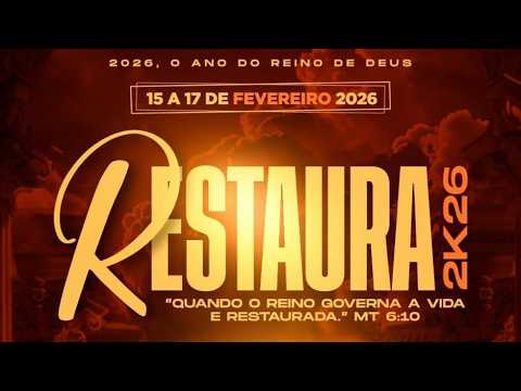CULTO RESTAURA 2K26  "Dia 3/3" -  AD MISSÃO CAPINÓPOLIS  17/02/2026