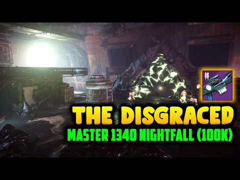 Destiny 2 | "The Disgraced" Master 1340 (100k) Nightfall Ordeal Guide | -10 Power Under
