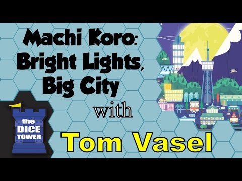 Machi Koro: Bright Lights Big City Review - with Tom Vasel