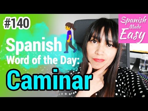 Learn Spanish: Caminar | Spanish Word of the Day #140 [Spanish Lessons]