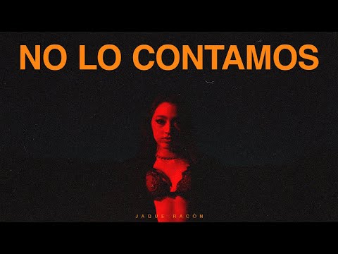 Jaque Rascón - NO LO CONTAMOS