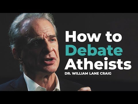 Dr. William Lane Craig Reveals the Best Ways to Debate Atheists