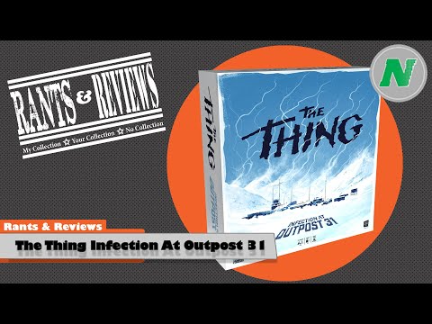 Rants And Reviews: The Thing Infection At Outpost 31