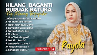 Download lagu Rayola - HILANG BAGANTI BURUAK BATUKA - PAI INDAK KA BABALIAK || POP MINANG TERBARU 2024 mp3