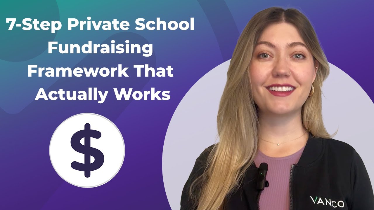 7-Step Private School Fundraising Framework That Actually Works