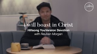 I Will Boast (YouVersion Devotional) - Reuben Morgan
