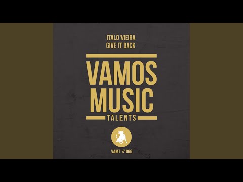 Give It Back (Original Mix)