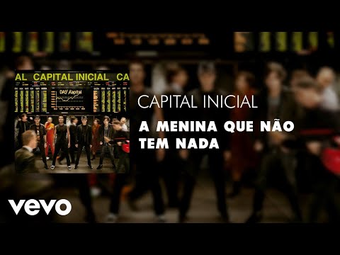 A Menina Que Não Tem Nada - Capital Inicial