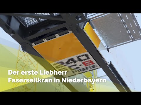 Der erste Liebherr Faserseilkran in Niederbayern