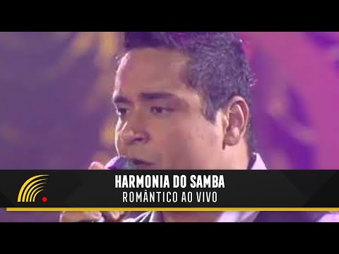 Harmonia Do Samba - Romântico (Ao Vivo) - Show Completo