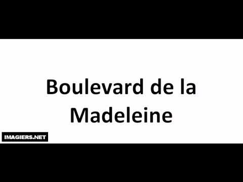 Come si pronuncia # Boulevard de la Madeleine