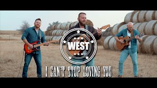 I CAN&#39;T STOP LOVING YOU - WEST