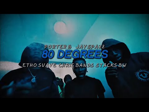 EthoSuave - 80 Degrees (feat. Porter B, ChrisBands, Jay Spazz, & Stacks BW) #NobodyTalkinBoutIt