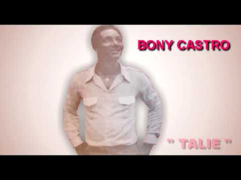 BONY CASTRO (par le verbe) - TALIE