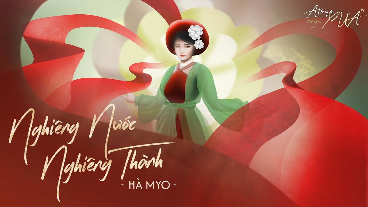 Album Xưa | Nghiêng Nước Nghiêng Thành - Masew x Hà Myo