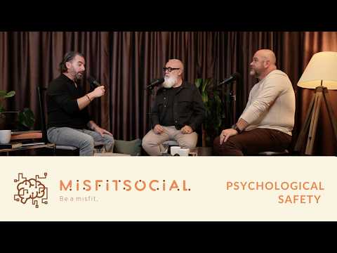 Psychological Safety - Misfit Social Podcast Episode 507