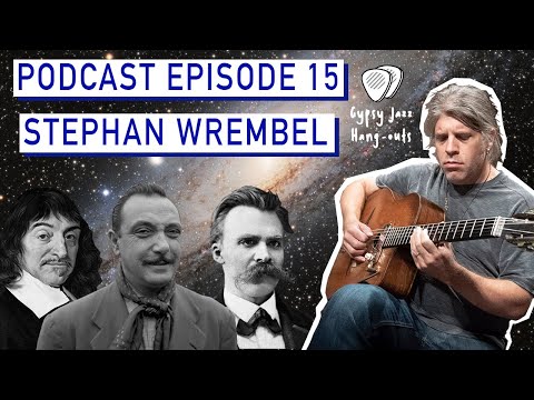 #15 STEPHANE WREMBEL - Gypsy Jazz Hangouts Podcast