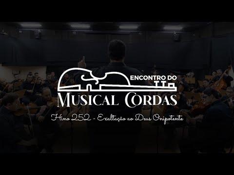 Encontro Musical Cordas  - Hino 252