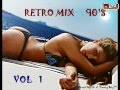 Retro Mix 90's [ Eurodance ][ Vol 1 ] - By D. J ...