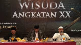 Wisuda Karantina Tahfizh Al Qur`an Nasional Angkatan XX