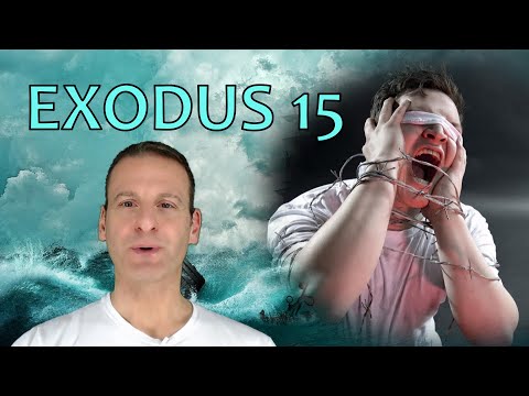 Exodus Chapter 15 Summary And What God Wants From Us