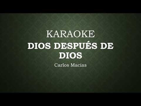 Dios Después De Dios - Carlos Macías