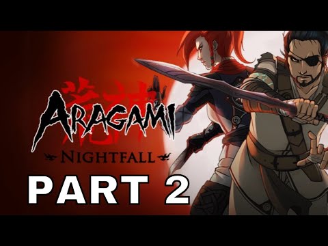 ARAGAMI NIGHTFALL (PS4) Playthrough Part 2 - THE SOUL ALCHEMIST