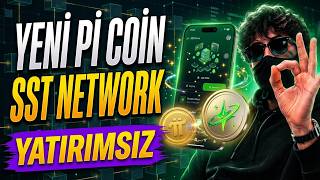 YENİ Pİ COİN! SST NETWORK İnceleme | Yatırımsız Mobil Madencilik 2026